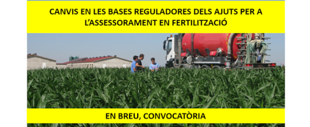 Noves bases reguladores dels ajuts de minimis al sector agrícola per a l’assessorament i el suport tècnic en matèria de fertilització sostenible