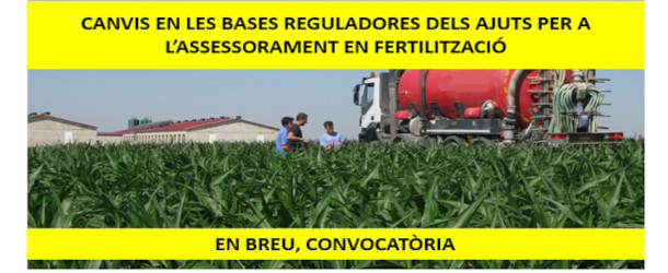 Noves bases reguladores dels ajuts de minimis al sector agrícola per a l’assessorament i el suport tècnic en matèria de fertilització sostenible